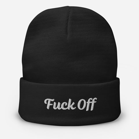 "Fuck Off"  Embroidered Beanie